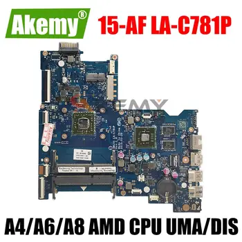 AKemy За HP Pavilion 15-AF дънна Платка на лаптоп дънна Платка 15-AF ABL51 LA-C781P дънна Платка с процесор AMD A4 A6 A8